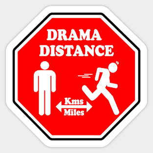 Drama distance Sticker